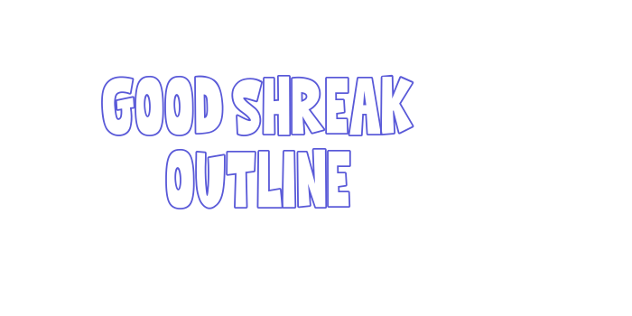 Good Shreak Outline Font Download