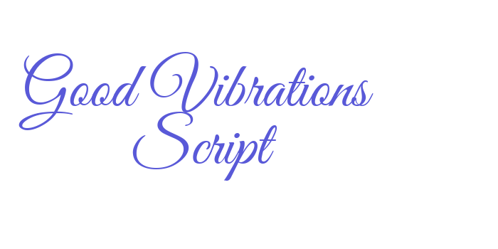 Good Vibrations  Script Font Download