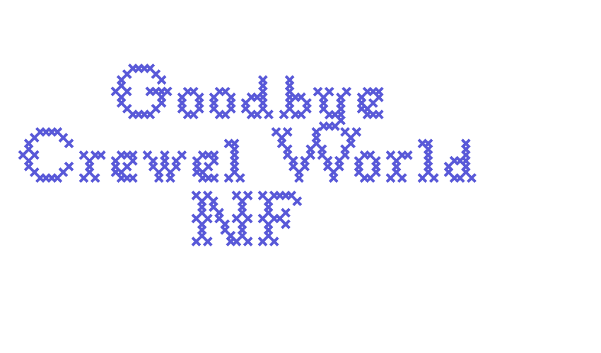 Goodbye Crewel World NF Font Download