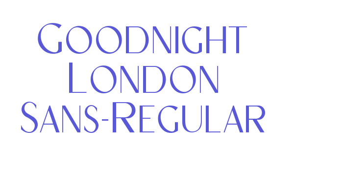 Goodnight London Sans-Regular Font Download