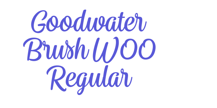 Goodwater Brush W00 Regular Font