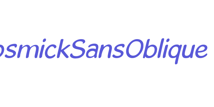 GosmickSansOblique Font Download