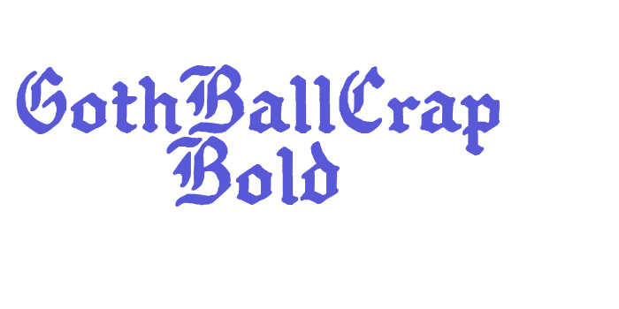 GothBallCrap Bold Font Download