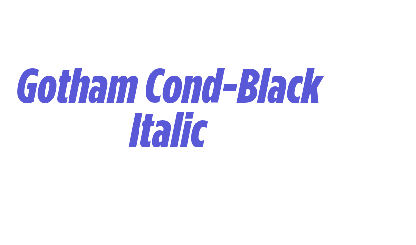 Gotham Cond-Black Italic Font Download