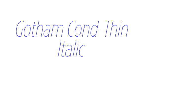 Gotham Cond-Thin Italic Font Download