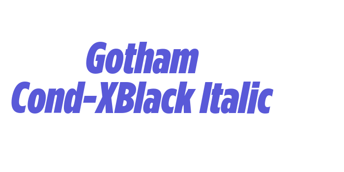 Gotham Cond-XBlack Italic Font Download