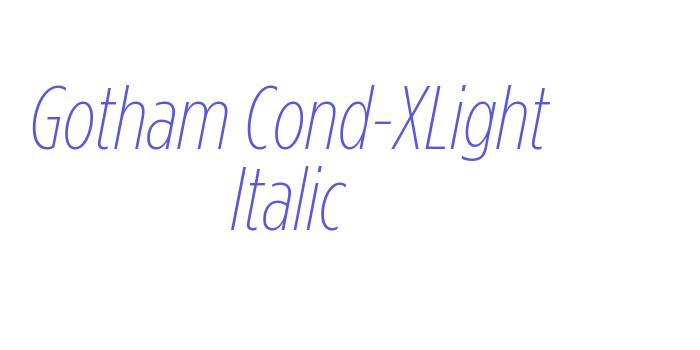 Gotham Cond-XLight Italic Font Download