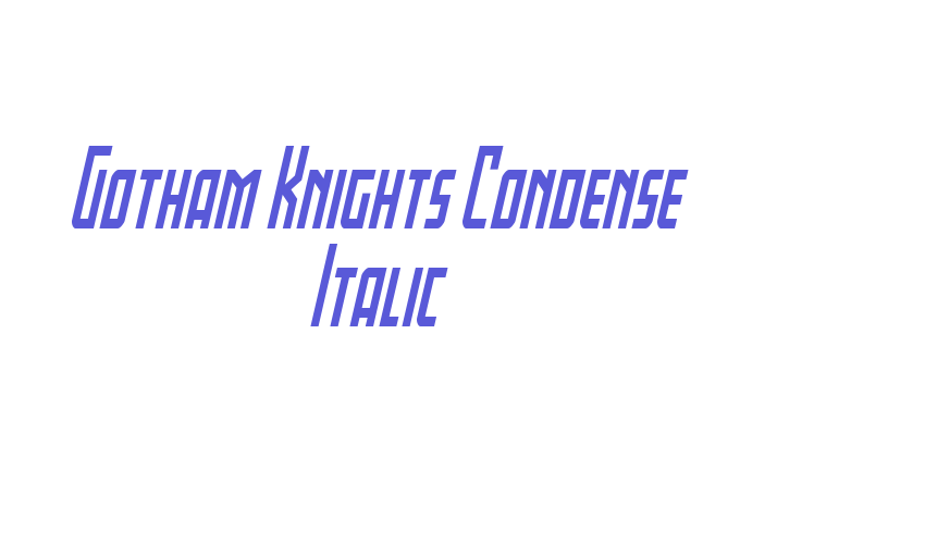 Gotham Knights Condense Italic Font