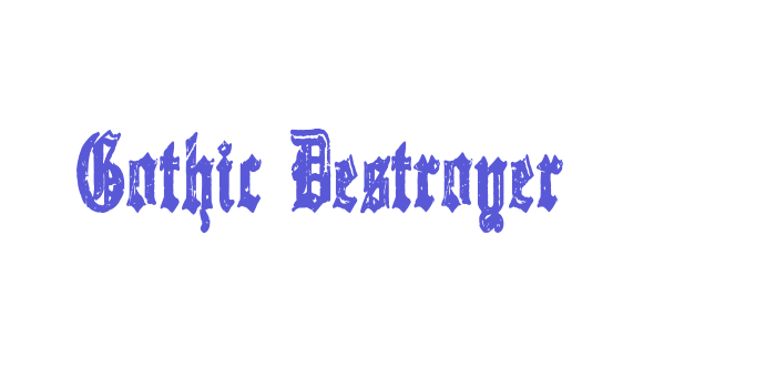 Gothic Destroyer Font