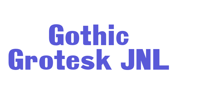 Gothic Grotesk JNL Font Download