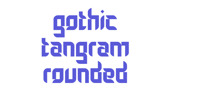 Gothic Tangram Rounded Font