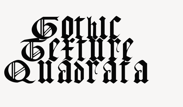 Gothic Texture Quadrata Font