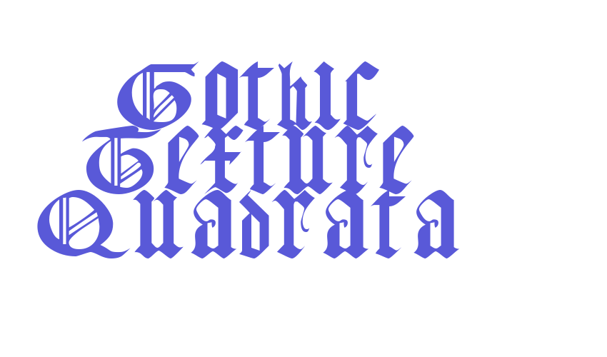 Gothic Texture Quadrata Font