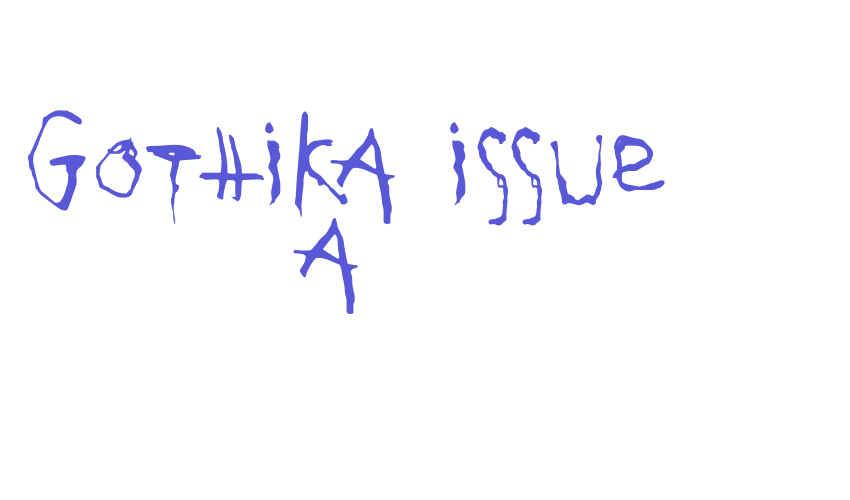 Gothika Issue A Font