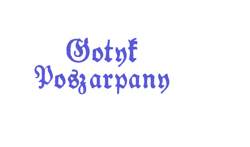 Gotyk Poszarpany Font