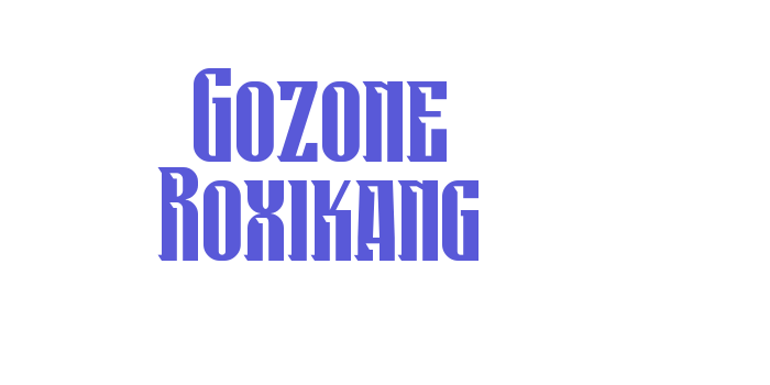 Gozone Roxikang Font