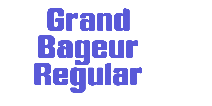 Grand Bageur Regular Font