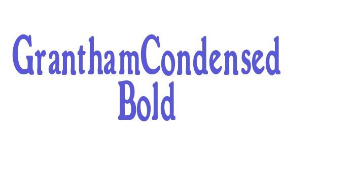 GranthamCondensed Bold Font