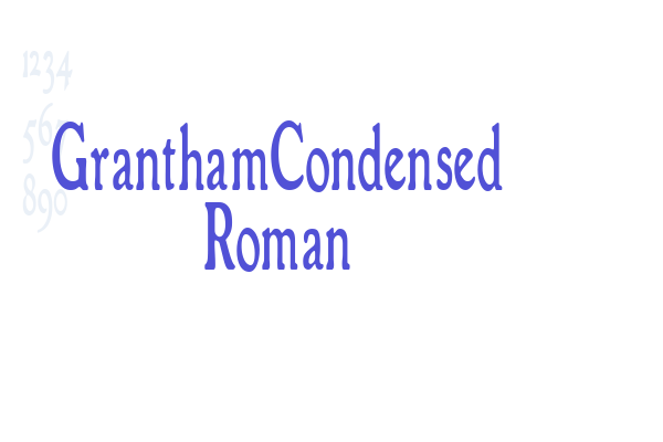 GranthamCondensed Roman
