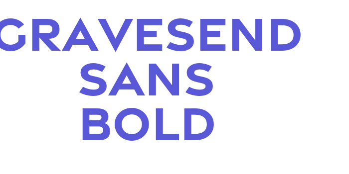 Gravesend Sans Bold Font