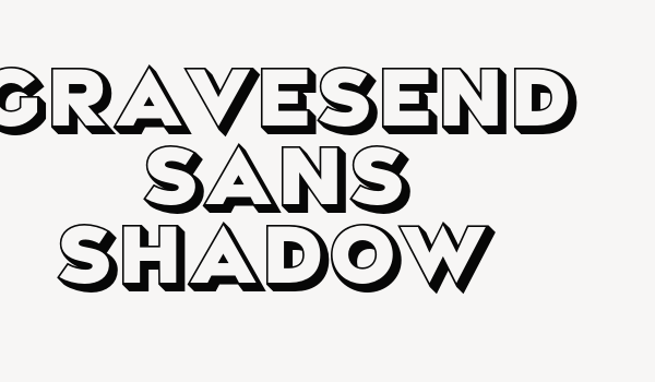 Gravesend Sans Shadow Font