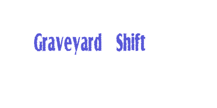 Graveyard Shift Font