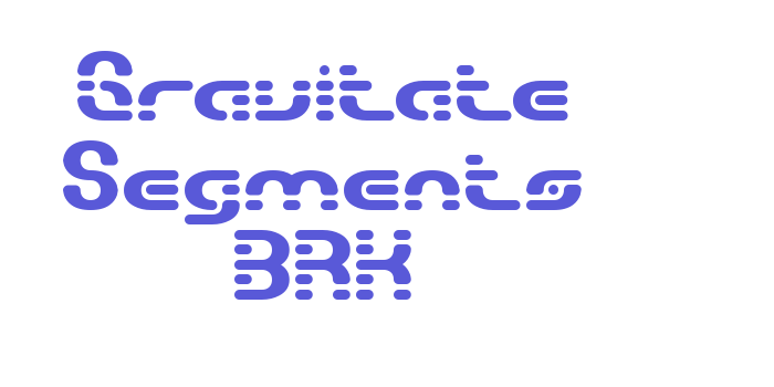 Gravitate Segments BRK Font Download