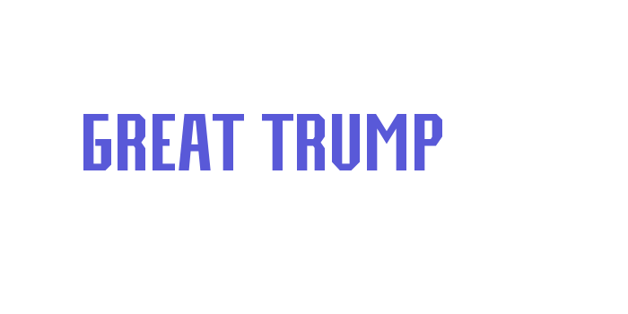 Great Trump Font Download