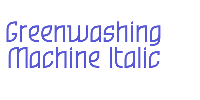 Greenwashing Machine Italic Font