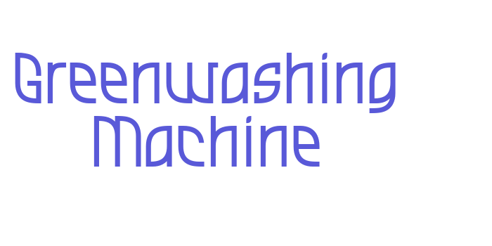 Greenwashing Machine Font