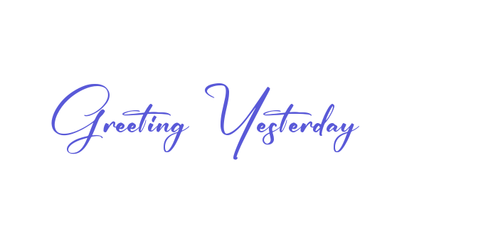 Greeting Yesterday Font Download