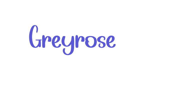 Greyrose Font