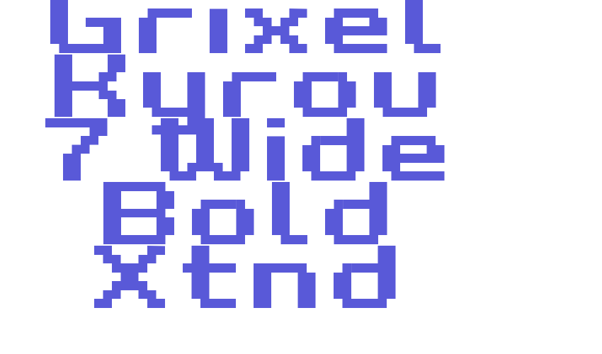 Grixel Kyrou 7 Wide Bold Xtnd Font