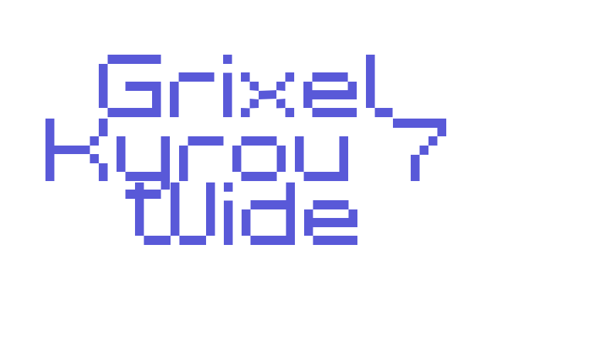 Grixel Kyrou 7 Wide Font