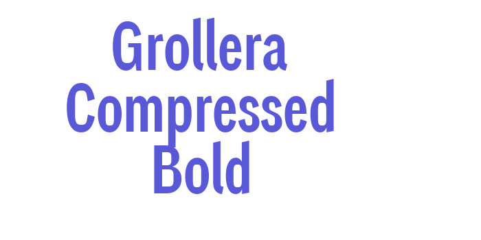 Grollera Compressed Bold Font