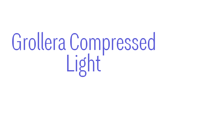 Grollera Compressed Light Font Download