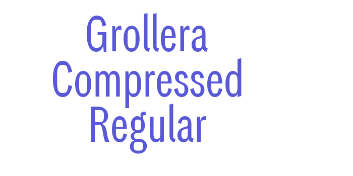 Grollera Compressed Regular Font