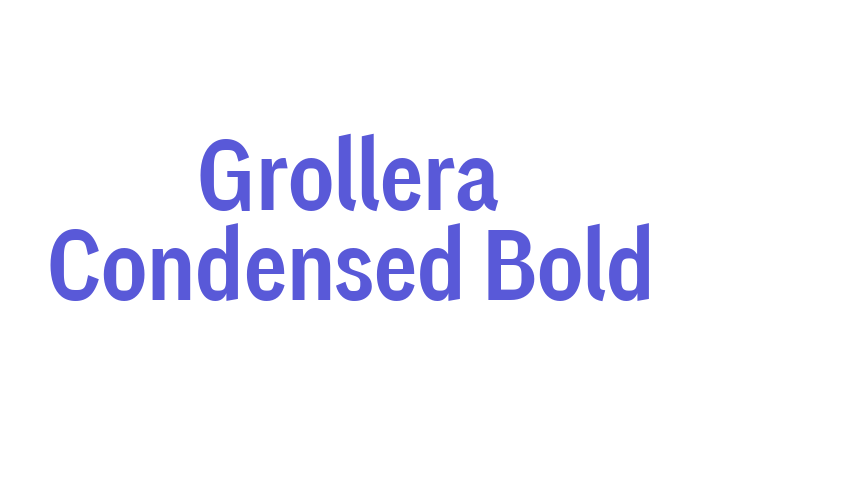 Grollera Condensed Bold Font Download