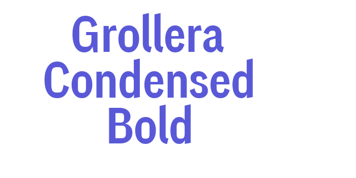 Grollera Condensed Bold Font