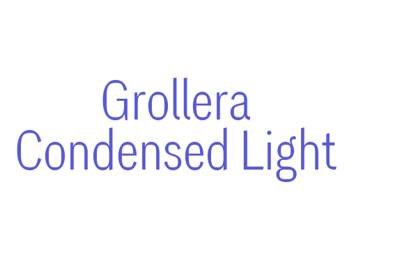 Grollera Condensed Light Font