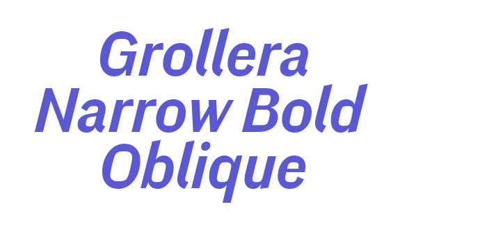 Grollera Narrow Bold Oblique Font Download