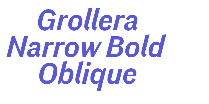 Grollera Narrow Bold Oblique Font