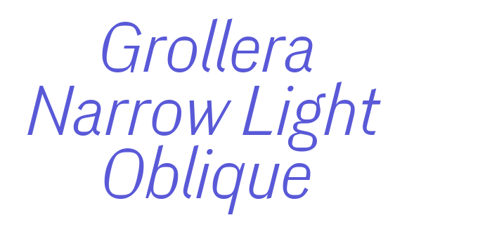 Grollera Narrow Light Oblique Font