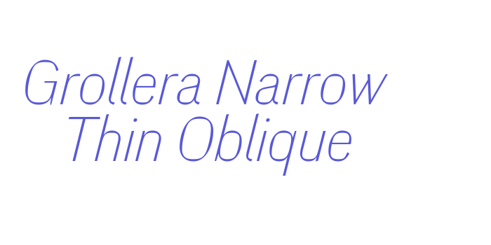 Grollera Narrow Thin Oblique Font Download