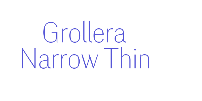 Grollera Narrow Thin Font