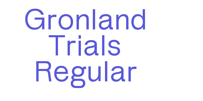 Gronland Trials Regular Font