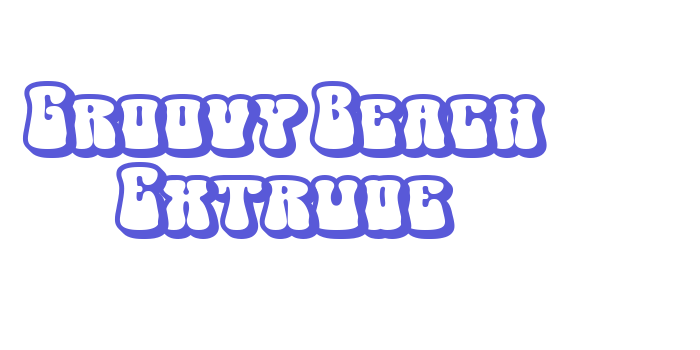 Groovy Beach Extrude Font Download