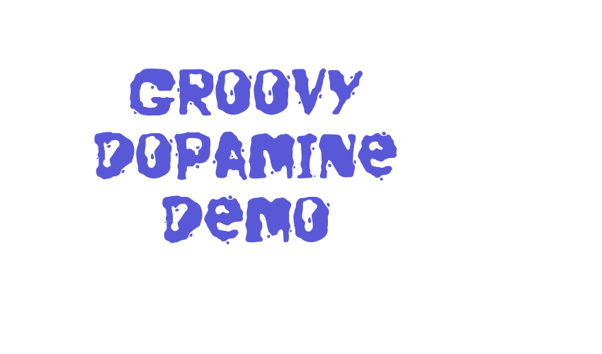 Groovy Dopamine Demo Font