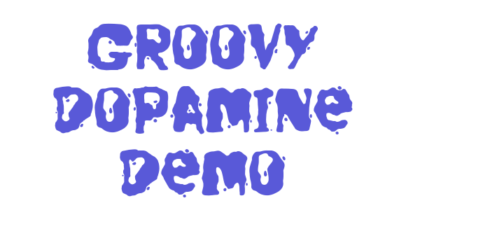 Groovy Dopamine Demo Font