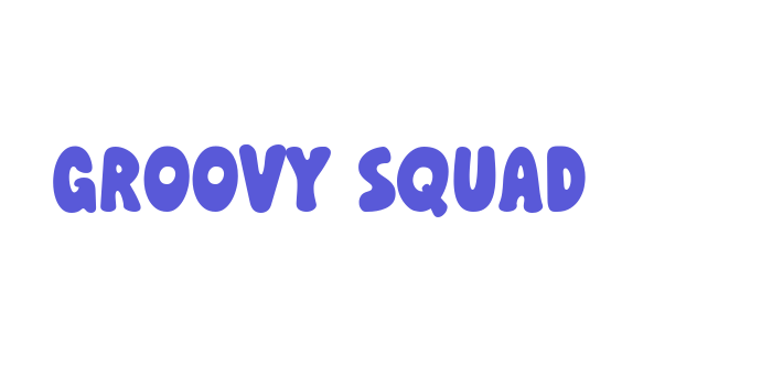 Groovy Squad Font